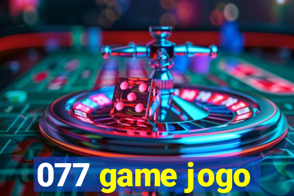 077 game jogo